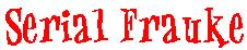 Click here for Serial Frauke